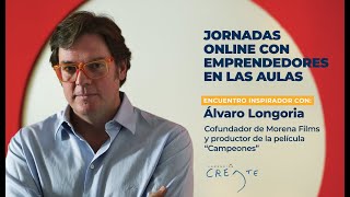 Álvaro Longoria | #JornadaDeEmprendedores online en las aulas
