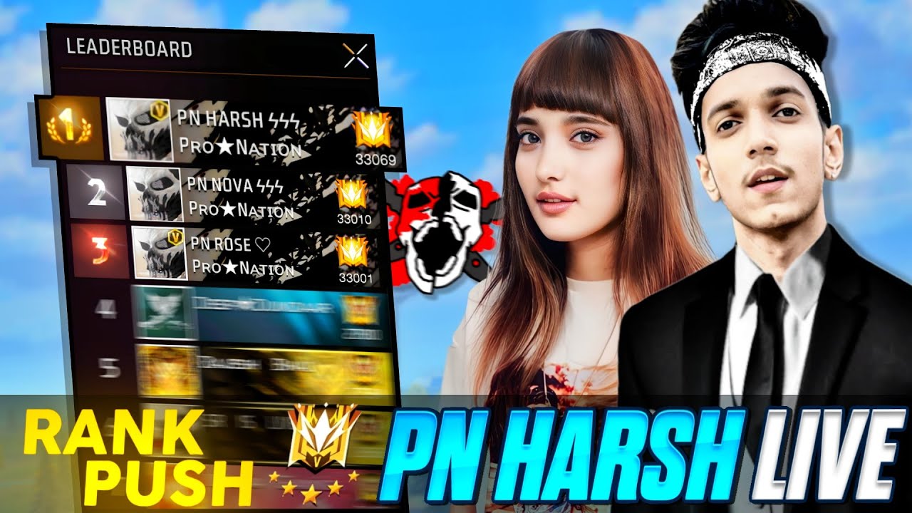 Pn Rose PN HARSH & PN ROSE TOP 1 GLOBAL RANK PUSH😍🔥 - #FREEFIRELIVE #PRONATION ...