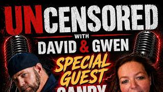 Uncensored with David and Gwen Monday July 27 6PM EDT 5PM CDT