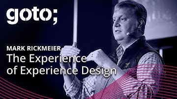 The Experience of Experience Design • Mark Rickmeier • GOTO 2024