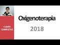 Oxigenoterapia - Videoclase completa 2018