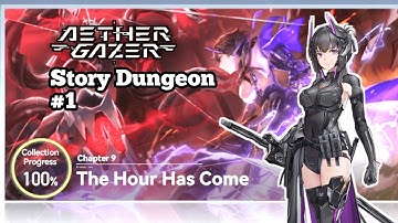 Aether Gazer Story Dungeon #1, Chapter 9 The Hour Has Come
