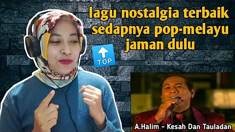 A.HALIM - KESAH DAN TAULADAN | 🇮🇩 REACTION