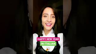 🎉 HAPPY NEW YEAR in Italian!✨️🎆