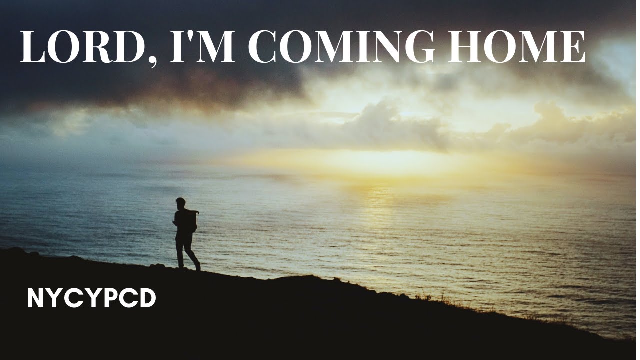 Lord I m Coming Home YouTube Lord I m Coming Home YouTube