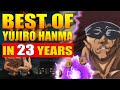 All YUJIRO HANMA MOMENTS EVER