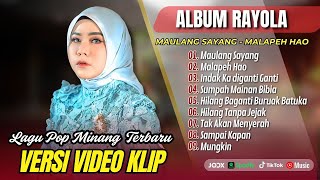 Rayola - MALAPEH HAO | BIAKAN DENAI SANANG | HILANG BAGANTI BURUAK BATUKA | LAGU MINANG TERPOPULER