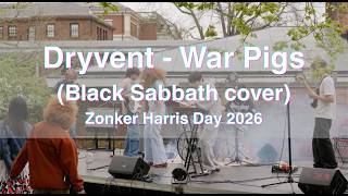 Dryvent (feat. Scarlett) - War Pigs (Black Sabbath cover) | Live at Zonker Harris Day 2026