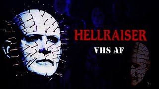 VHS AF Review  -  Hellraiser (1987)