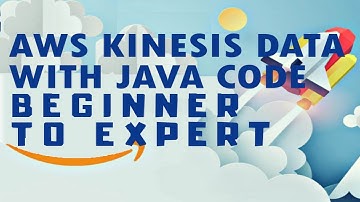 AWS Kinesis - Hoe u gegevensstromen en gegevensanalyses kunt verbinden met Java-code