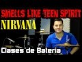 ¿Cómo tocar SMELLS LIKE TEEN SPIRIT en batería? - NIRVANA - Clases de Batería