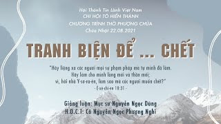 HTTL TÔ HIẾN THÀNH - Chương Trình Thờ Phượng Chúa - 22/08/2021