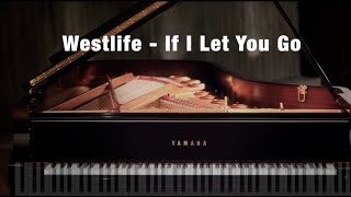 .🎼🎵🎹 Westlife - If I Let You Go piano cover 🚲