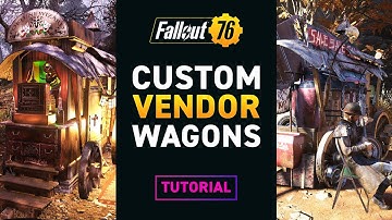 IMMERSIVE Custom Vendor Wagons! | Camp Build Tutorial – Fallout 76