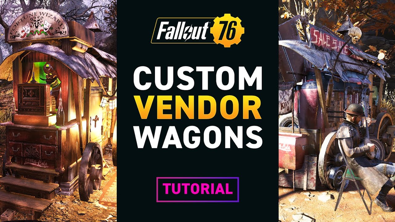 IMMERSIVE Custom Vendor Wagons! Camp Build Tutorial Fallout 76
