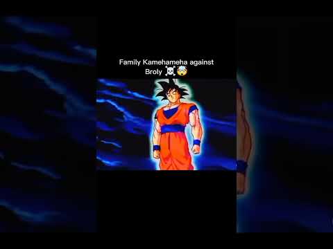 Family Kamehameha On Broly Goku Gohan And Goten Dragonball Dbs Anime Shorts Goku