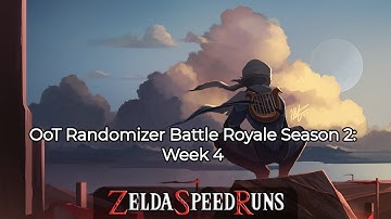 OoT Randomizer Battle Royale Season 2: Week 4 (11/08/2025)