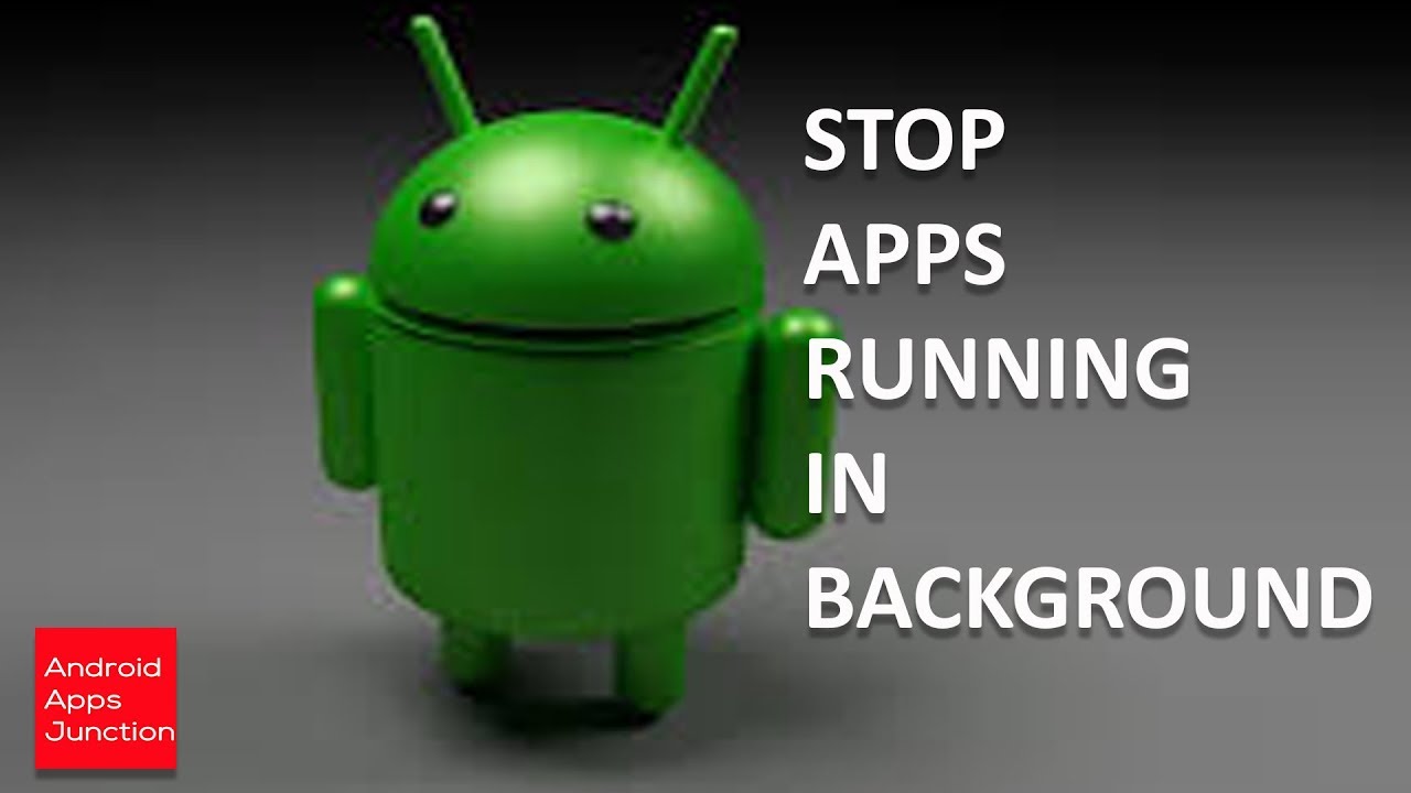 How to stop apps running in background in android, S8,S8+,S7,note 8
