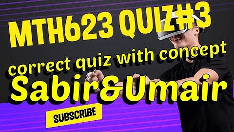 mth623 quiz no 3 2023 solution 100% correct ||mth623 quiz 3 solution|| mth 623 quiz no 3 #solution