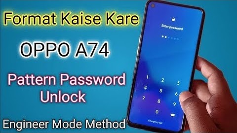 Oppo A74 5G Password Unlock Without Pc
