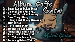 Download Lagu Full Album Caffe Santai Enak Didengar Kapanpun Dimanapun MP3 Download Lagu Full Album Caffe Santai Enak Didengar Kapanpun Dimanapun MP3