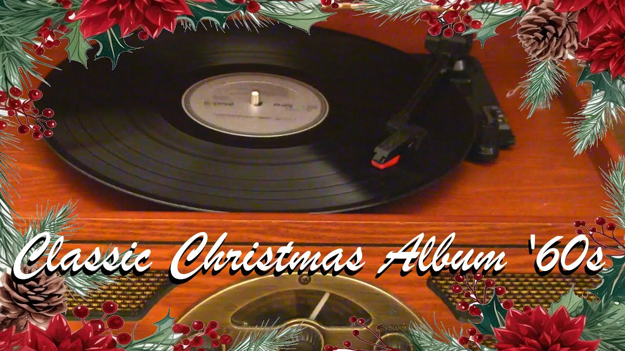 Classic 1960s Christmas Album YouTube Classic 1960s Christmas Album YouTube