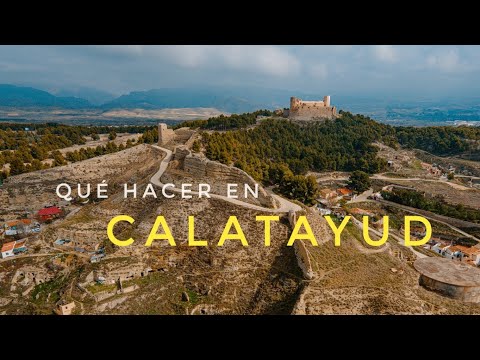 TURISMO ARAGON | Calatayud y el más antiguo de los Castillos de España
