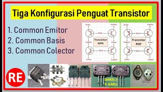 Three Transistor Amplifier Configurations