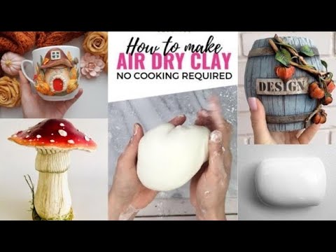 DIY Easy Air Dry Clay |Diy Homemade Air Dry Clay easy For Craft| How To ...
