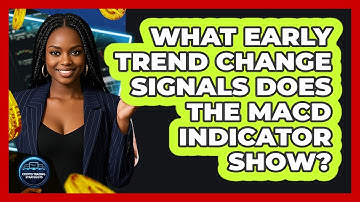 What Early Trend Change Signals Does The MACD Indicator Show? - Crypto Trading Strategists
