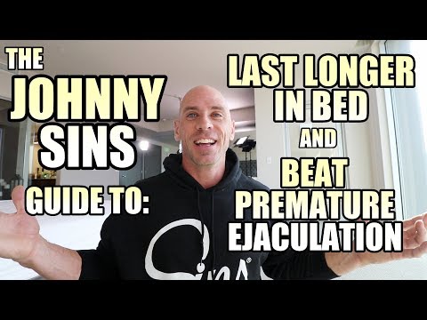 Johnny Sins Guide to: Last Longer in Bed and Beat Premature Ejaculation || SinsTV