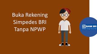 Buka Rekening Simpedes BRI Tanpa NPWP