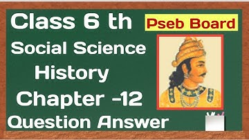 Pseb Class 6 Social Science Chapter -12 Question answer History ll The mauryas and the sungas