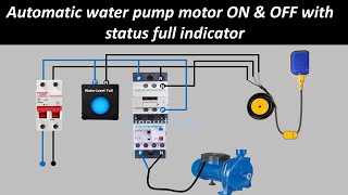 Automatic water pump motor ON &amp; OFF with  status full indicator  #circuitinfo