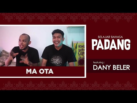 DANY BELER Belajar Bahasa Padang "ini kayaknya bukan bahasa Padang rin?"