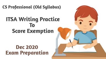 ITSA CS Professional - Writing Practice for Exam Preparation for CS December 2020