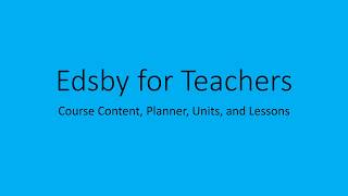 Edsby for Elementary Teachers, Video 5: Course Content, Planner, Units, Lessons