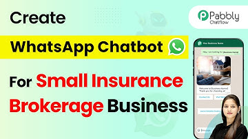 How to Create a  WhatsApp Chatbot for Your Small Insurance Brokerage Business