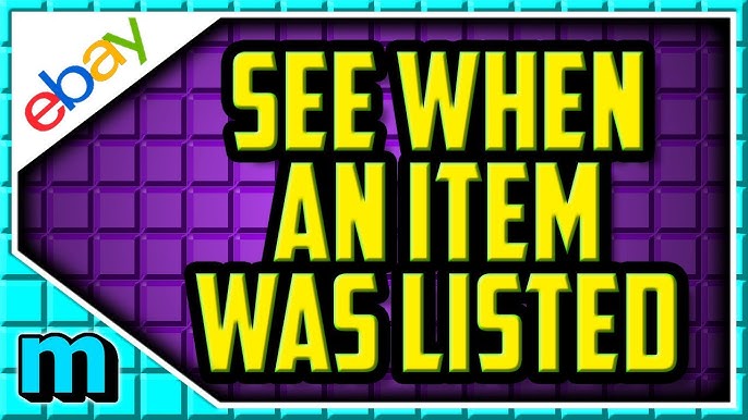 How To See When An Item Was Listed on eBay 2024 - How To Check When An Item  Was Posted On eBay - YouTube