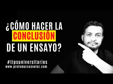 Video: Cómo Escribir Una Conclusión En Un Ensayo