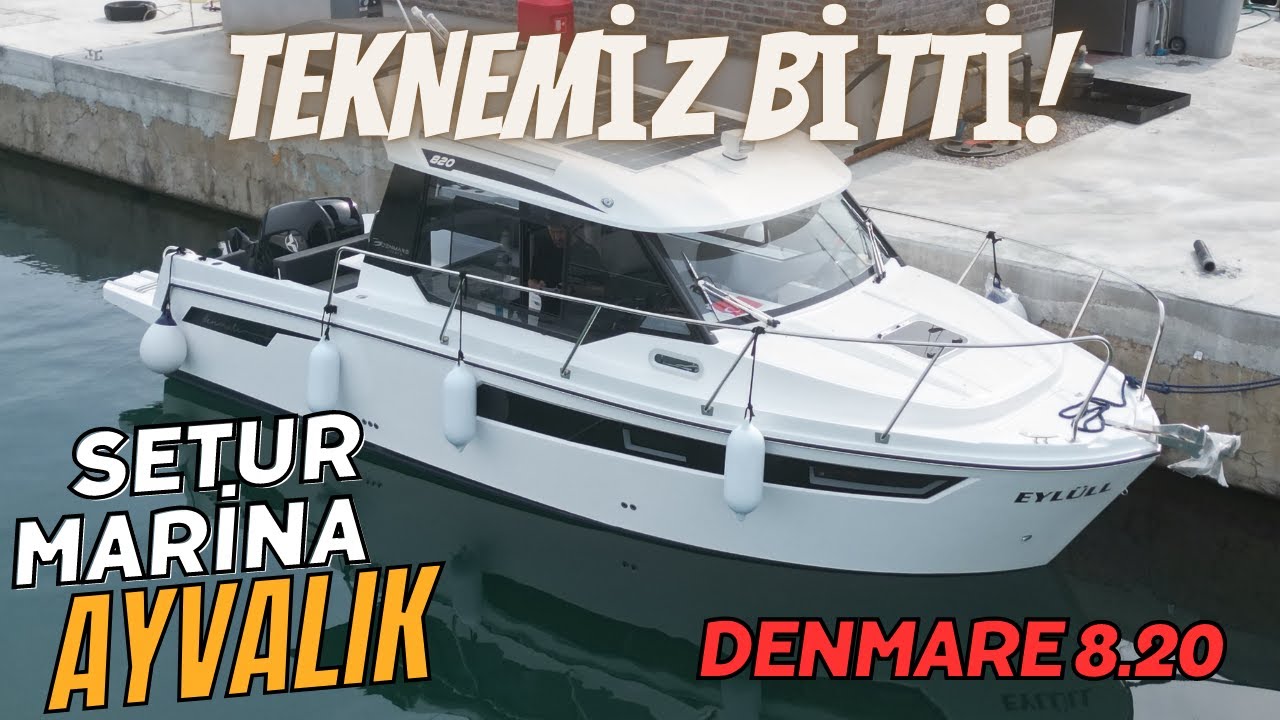 Bölüm 3 - Denmare 8.20 teknemizi teslim aldık ve karayoluyla Ayvalık Setur Marinaya getirdik.