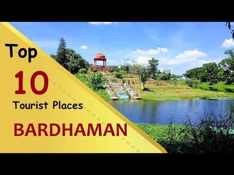 "BARDHAMAN" Top 10 Tourist Places | Bardhaman Tourism | WEST BENGAL | INDIA