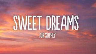 Air Supply - Sweet Dreams (Lyrics)