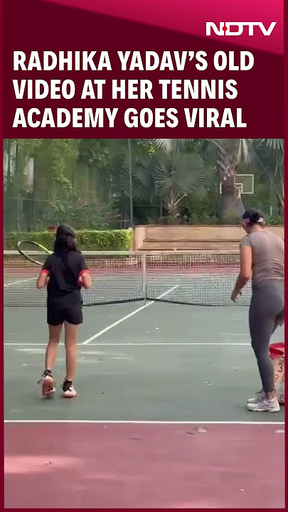 Radhika Yadav | Radhika Yadav's Old Video At Her Tennis Academy Goes Viral