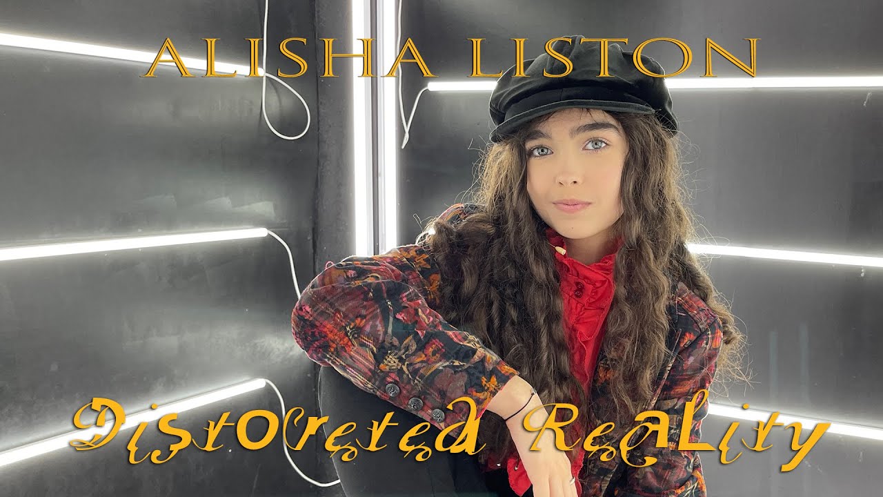 Alisha Liston - Distorted Reality [LIVE Performance Music Video]