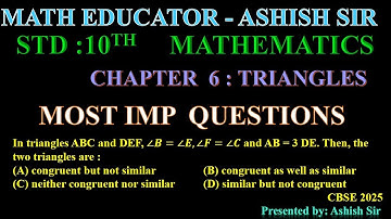 8. In triangles ABC and DEF, ∠𝑩=∠𝑬, ∠𝑭=∠𝑪 and AB = 3 DE. Then, the two triangles are :(A) congruent