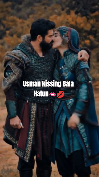 Usman kissing Bala Hatun💋🫦💋 #kurulusosman #shorts #foryou
