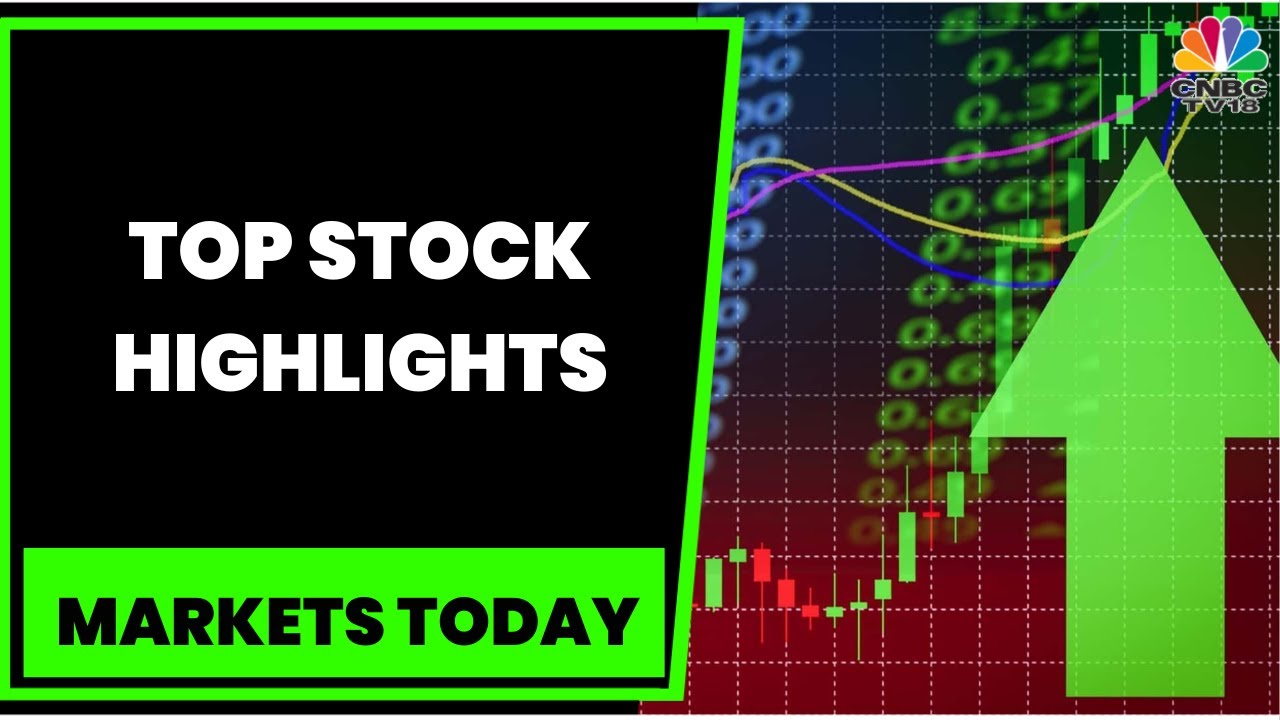 Stock Market Highlights: Catch All Top Headlines Of The Trade Today | Markets Today | CNBC-TV18