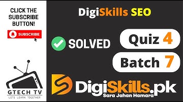 SEO Quiz 4 Batch 8 Solution | Digiskills | GTECH TV