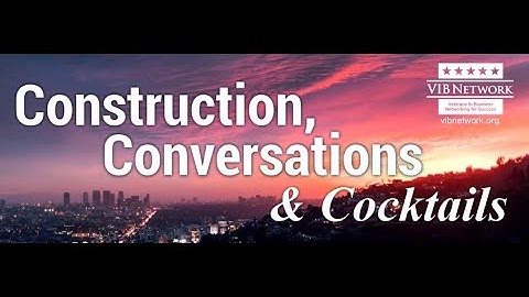 2023 VIB CONSTRUCTION NETWORKING EVENT RECAP